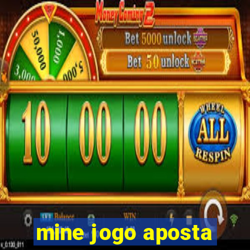 mine jogo aposta